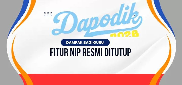  Fitur Perbaikan NIP Dapodik Ditutup Kini Hanya di Verval GTK, Operator Diminta Gerak Cepat!
